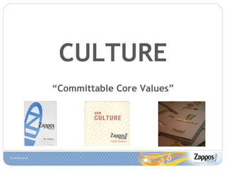 CULTURE “ Committable Core Values” 