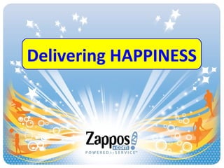 Delivering HAPPINESS 