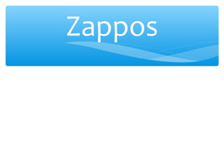 Zappos
 