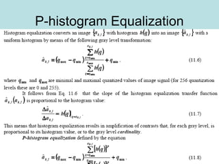 P-histogram Equalization
 
