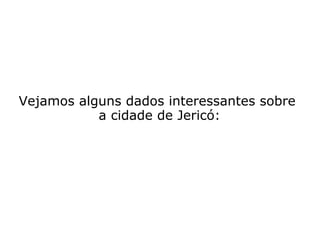 E tendo entrado em Jericó,...
 