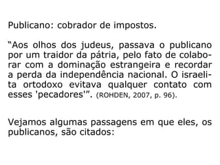 E nós, aprendizes do
Evangelho, estamos
fazendo opção por
qual desses valores?
 