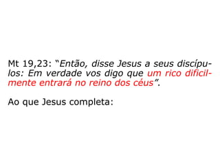E nós, aprendizes do Evangelho, temos mani
festado algum tipo de preconceito para com
o nosso próximo por sua maneira de ser, de
agir ou de pensar?
 