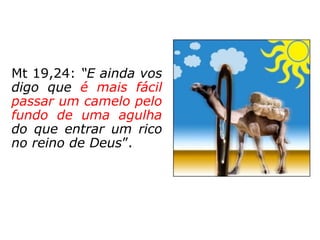 Pode-se ainda considerar: nós avaliamos as
pessoas por suas qualidades morais ou, ge-
ralmente, seguimos o (pre)conceito estabe-
lecido pela massa popular? Em outras pala-
vras: somos “maria-vai-com-as-outras” ou
temos opinião própria?
 