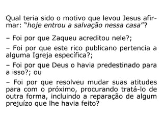 E nós, aprendizes do Evangelho, temos rece-
bido Jesus em nossa casa mental? Os senti-
mentos que emanam dela são consoantes
com os ensinamentos de Jesus?
 