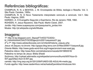 Cabe-nos também ressaltar a questão do
“ser tocado”, veja-se, por exemplo, que não
foi a primeira vez que Jesus entra na casa de
alguém, há, pelo menos, mais três pessoas,
que, por coincidência, eram do partido dos
fariseus.
O curioso é que a reação desses fariseus foi
totalmente diferente da de Zaqueu, por isso
mais enaltecida deve ser a sua atitude.
 