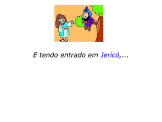 Vamos refletir sobre esse episódio, cujo pano
de fundo trata da salvação dos ricos:
 