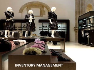 INVENTORY MANAGEMENT
 