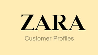 Customer Profiles
 
