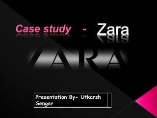 Presentation By- Utkarsh
Sengar
 