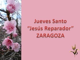 Jueves Santo “JesúsReparador” ZARAGOZA 
