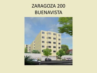 ZARAGOZA 200
BUENAVISTA

 