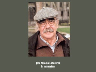 José Antonio Labordeta
     In memoriam
 