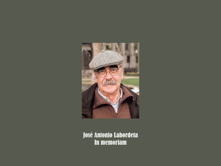José Antonio Labordeta   In memoriam 