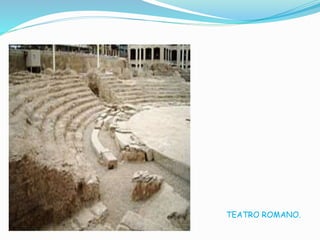 TEATRO ROMANO.
 