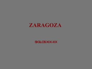 ZARAGOZA  ,[object Object]