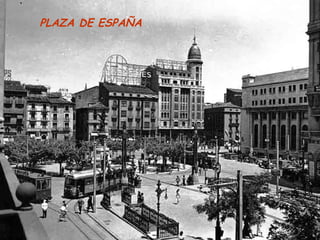 PLAZA DE ESPAÑA
 