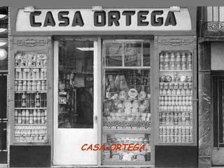 CASA ORTEGA
 