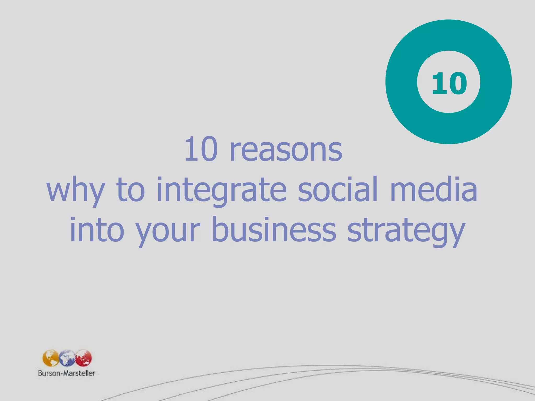 10 reasons  why to integrate social media  into your business strategy 10 