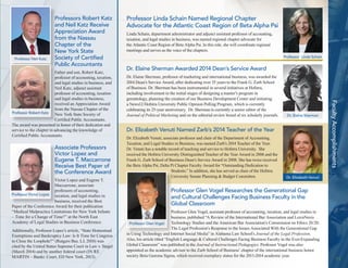 11 
Faculty Accomplishments 
Professor Linda Schain 
Dr. Elaine Sherman 
Dr. Elizabeth Venuti 
Professor Glen Vogel Researches the Generational Gap 
and Cultural Challenges Facing Business Faculty in the 
Global Classroom 
Professor Glen Vogel, assistant professor of accounting, taxation, and legal studies in 
business, published “A Review of the International Bar Association and LexisNexis 
Technology Studies and the American Bar Association’s Commission on Ethics 20/20: 
The Legal Profession’s Response to the Issues Associated With the Generational Gap 
in Using Technology and Internet Social Media” in Alabama Law School’s Journal of the Legal Profession. 
Also, his article titled “English Language & Cultural Challenges Facing Business Faculty in the Ever-Expanding 
Global Classroom” was published in the Journal of Instructional Pedagogies. Professor Vogel was also 
appointed as the academic advisor to the Zarb School of Business’ chapter of the international business honor 
society Beta Gamma Sigma, which received exemplary status for the 2013-2014 academic year. 
Professor Linda Schain Named Regional Chapter 
Advocate for the Atlantic Coast Region of Beta Alpha Psi 
Linda Schain, department administrator and adjunct assistant professor of accounting, 
taxation, and legal studies in business, was named regional chapter advocate for 
the Atlantic Coast Region of Beta Alpha Psi. In this role, she will coordinate regional 
meetings and serves as the voice of the chapters. 
Dr. Elaine Sherman Awarded 2014 Dean’s Service Award 
Dr. Elaine Sherman, professor of marketing and international business, was awarded the 
2014 Dean’s Service Award, after dedicating over 35 years to the Frank G. Zarb School 
of Business. Dr. Sherman has been instrumental in several initiatives at Hofstra, 
including involvement in the initial stages of designing a master’s program in 
gerontology, planning the creation of our Business Development Center and initiating 
a News12/Hofstra University Public Opinion Polling Program, which is currently 
celebrating its 25-year anniversary. Dr. Sherman is currently a senior editor of the 
Journal of Political Marketing and on the editorial review board of six scholarly journals. 
Dr. Elizabeth Venuti Named Zarb’s 2014 Teacher of the Year 
Dr. Elizabeth Venuti, associate professor and chair of the Department of Accounting, 
Taxation, and Legal Studies in Business, was named Zarb’s 2014 Teacher of the Year. 
Dr. Venuti has a notable record of teaching and service to Hofstra University. She 
received the Hofstra University Distinguished Teacher of the Year Award in 2006 and the 
Frank G. Zarb School of Business Dean’s Service Award in 2008. She has twice received 
the Beta Alpha Psi, Delta Pi Chapter Faculty Award for “Outstanding Dedication to 
Students.” In addition, she has served as chair of the Hofstra 
University Senate Planning & Budget Committee. 
Professors Robert Katz 
and Neil Katz Receive 
Appreciation Award 
from the Nassau 
Chapter of the 
New York State 
Society of Certified 
Public Accountants 
Father and son, Robert Katz, 
professor of accounting, taxation, 
and legal studies in business, and 
Neil Katz, adjunct assistant 
professor of accounting, taxation 
and legal studies in business, 
received an Appreciation Award 
from the Nassau Chapter of the 
New York State Society of 
Certified Public Accountants. 
The award was presented in honor of their dedication and 
service to the chapter in advancing the knowledge of 
Certified Public Accountants. 
Associate Professors 
Victor Lopez and 
Eugene T. Maccarrone 
Receive Best Paper of 
the Conference Award 
Victor Lopez and Eugene T. 
Maccarrone, associate 
professors of accounting, 
taxation, and legal studies in 
business, received the Best 
Paper of the Conference Award for their publication 
“Medical Malpractice Limitations for New York Infants 
– Time for a Change of Time?” at the North East 
Academy of Legal Studies in Business Conference. 
Additionally, Professor Lopez’s article, “State Homestead 
Exemptions and Bankruptcy Law: Is It Time for Congress 
to Close the Loophole?” (Rutgers Bus. LJ, 2010) was 
cited by the United States Supreme Court in Law v. Siegel 
(March 2014) and by another federal court (IN RE 
MARTIN – Bankr. Court, ED New York, 2013). 
Professor Neil Katz 
Professor Robert Katz 
Professor Glen Vogel 
Professor Victor Lopez 
 