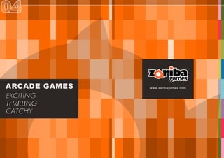 www.zaribagames.comARCADE GAMES
 