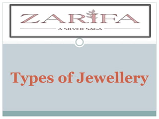 Types of Jewellery
 