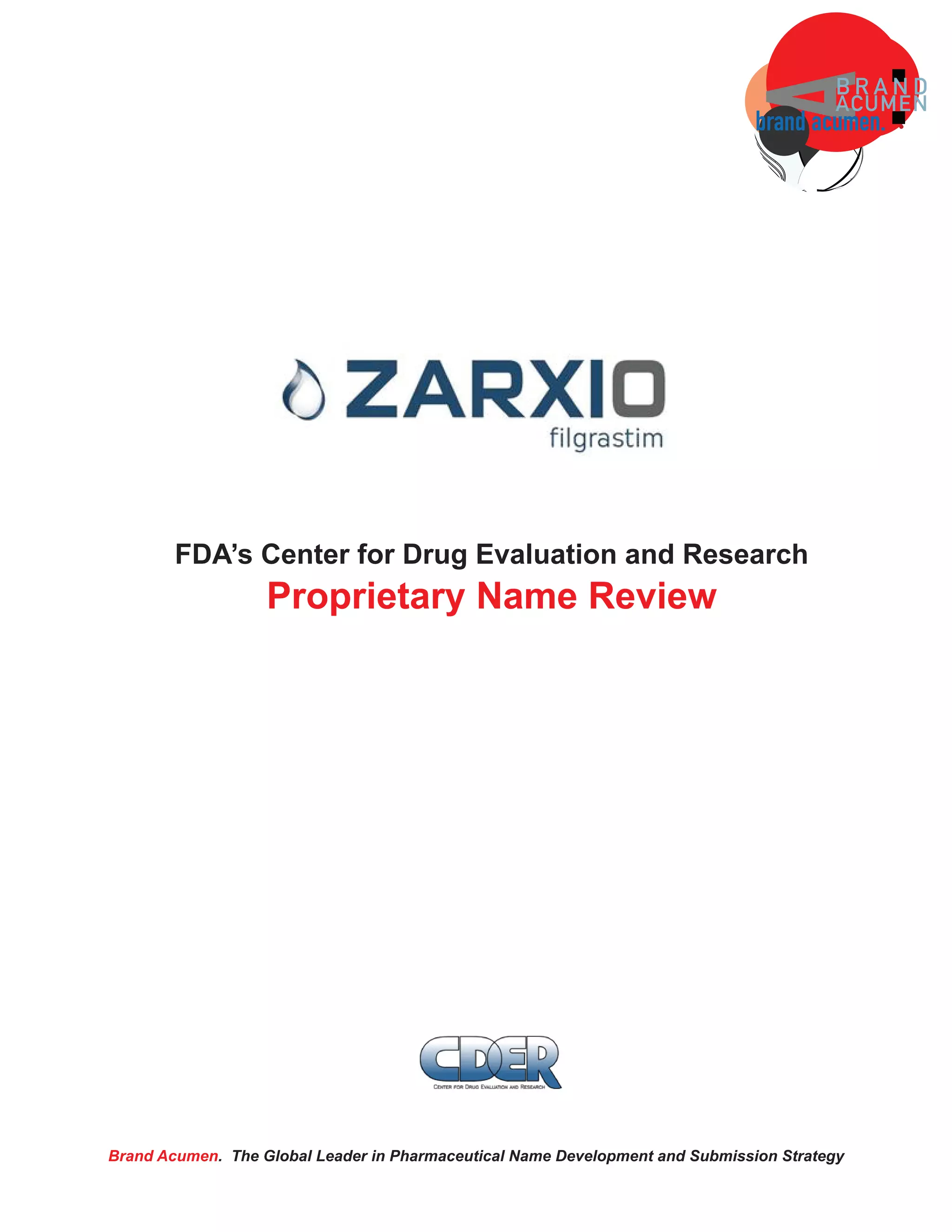 Zarxio The FDA's CDER Proprietary Name Review of the First FDA