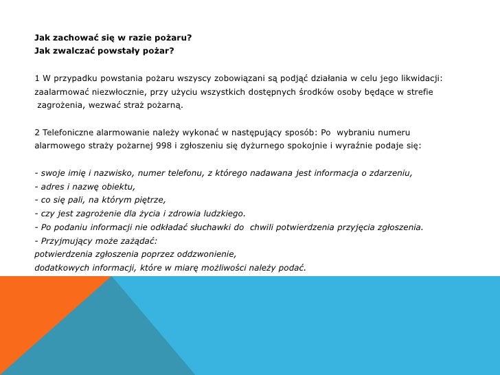 Przedstaw Ogólne Zasady Postępowania W Przypadku Złamania Otwartego Zasady postępowania w przypadku pożaru
