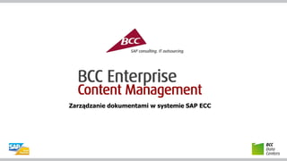 Zarządzanie dokumentami w systemie SAP ECC 
 