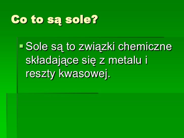 Sole To Zwiazki Chemiczne Zbudowane Z Zastosowanie soli1