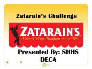Zatarain’s Challenge Presented By: SHHS DECA 