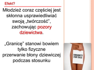 Współczesny przykład Masz prawo mocno się kochać i pozostać dziewicą!Kochasz pięknie się kochać? My też.Ale żeby było nas więcej i żeby można było coś zrobić dla kreatywnego seksu bez tracenia cnoty, musimy razem zmienić coś w społecznej mentalności.Kampania reklamowa „house”