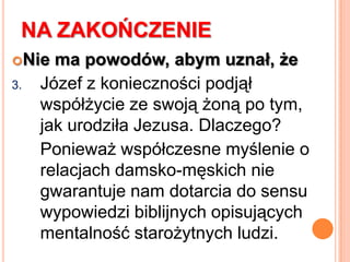 „ …Aż porodziła syna”… a nie narzucać myślenia typowego dla współczesnego europejskiego mężczyzny (często nie-pobożnego!)Ci, którzy mają czas i ochotę, dokładne wytłumaczenie znajdą u pana Jacka Święcickiego w Internecie http://mateusz.pl/pow/020532.htm