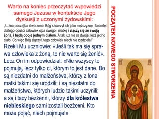 NA ZAKOŃCZENIENie ma powodów, abym nie uznał, żemłoda Miriam, będąc w integralnym stanie dziewictwa została potraktowana przez Boga Stwórcę jako „miejsce” stworzenia nowego rodzaju człowieka – „homo christianus” - bez odniesienia do praw natury. [Stwórca nie jest ograniczony przez elementy stworzenia – jakim są prawa natury]