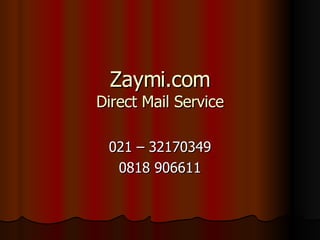 Zaymi.com Direct Mail Service 021 – 32170349 0818 906611 