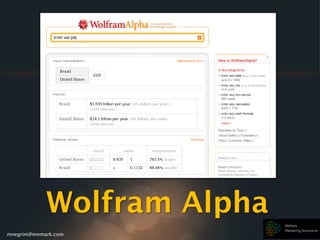 mnegrini@mnmark.com
Wolfram Alpha
 