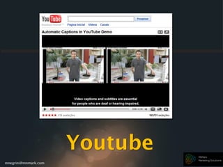 mnegrini@mnmark.com
Youtube
 