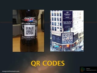 mnegrini@mnmark.com
QR CODES
 