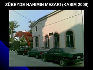 ZÜBEYDE HANIMIN MEZARI (KASIM 2009) 