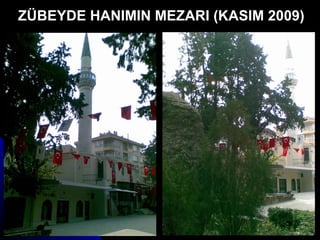 ZÜBEYDE HANIMIN MEZARI (KASIM 2009) 