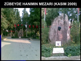 ZÜBEYDE HANIMIN MEZARI (KASIM 2009) 
