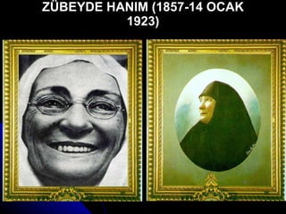 ZÜBEYDE HANIM (1857-14 OCAK 1923) 