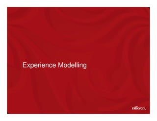 Experience Modelling