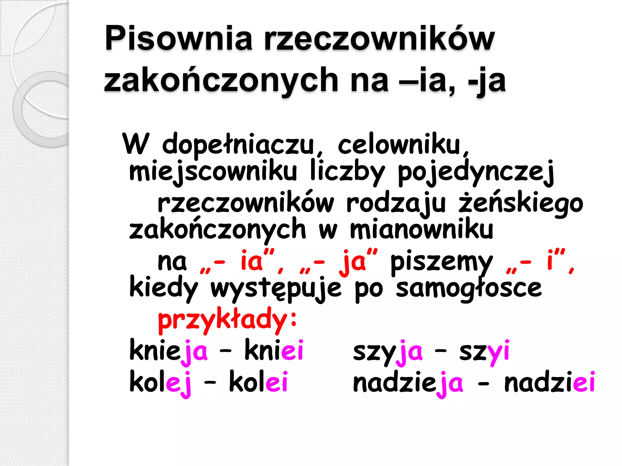 Pisownia Rzeczowników Zakończonych Na Ia Ja ćwiczenia
