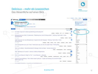 Delicious – mehr als Lesezeichen
Das Wesentliche auf einen Blick




                                  © zehnbar 2010   17
 