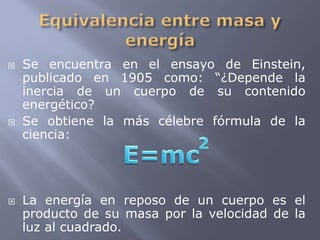 Equivalencia entre masa y energía (E=mc2) | PPT