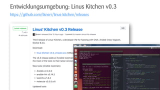 © Zühlke 2017#ZCamp2017 – Chef vs Ansible 31. Mai 2017 Folie 7
Entwicklungsumgebung: Linus Kitchen v0.3
https://github.com/tknerr/linus-kitchen/releases
 