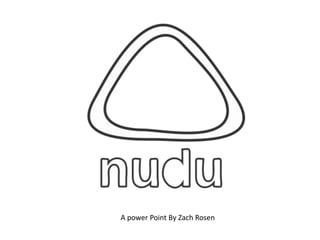 A power Point By Zach Rosen
 