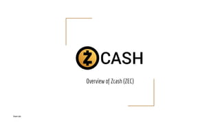 Divum LabsDivum Labs
Overview of Zcash (ZEC)
 