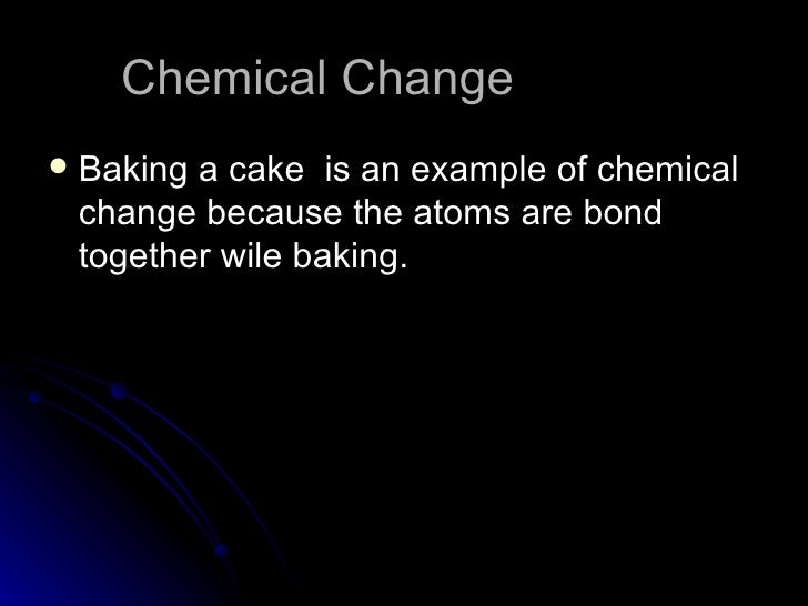 Is A Cake Baking A Chemical Or Physical Change Is A Cake Baking A Chemical Or Physical Change